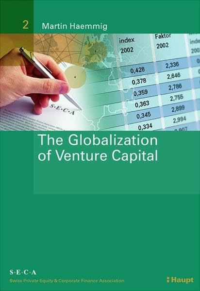 The Globalization of Venture Capital: A Management Study of International Venture Capital Firms (SECA) Law