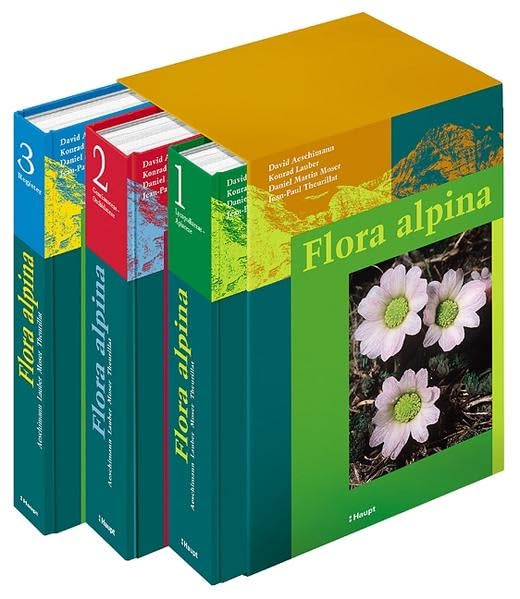 Flora alpina: Ein Atlas sämtlicher 4500 Gefässpflanzen der Alpen Garden & Plants