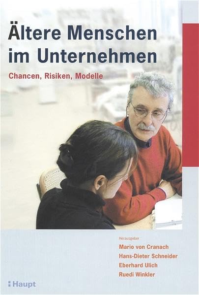 Ältere Menschen im Unternehmen: Chancen, Risiken, Modelle Law