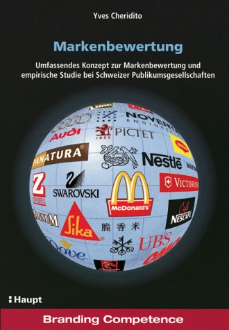 Markenbewertung: Umfassendes Konzept zur Markenbewertung und empirische Studie bei Schweizer Publikumsgesellschaften Law