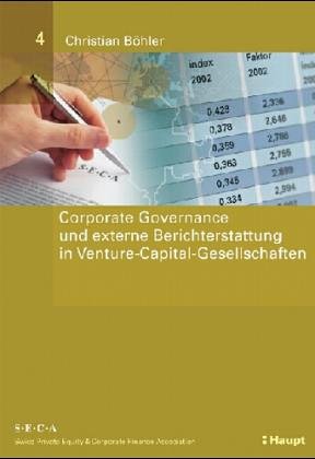 Corporate Governance und externe Berichterstattung in Venture-Capital-Gesellschaften: Diss. Law