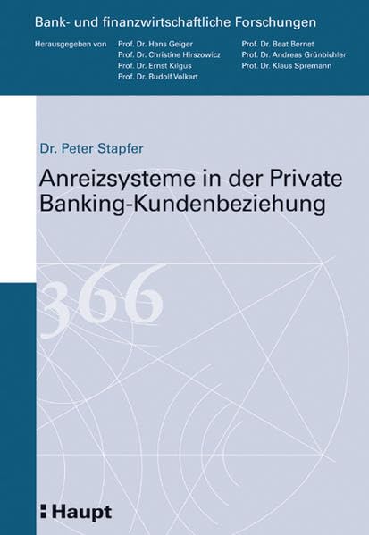 Anreizsysteme in der Private Banking-Kundenbeziehung: Diss. (Bank- und finanzwirtschaftliche Forschungen) Law