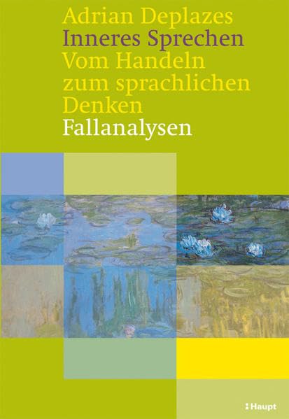 Inneres Sprechen: Vom Handeln zum sprachlichen Denken. Fallanalysen Foreign Languages ​​& Dictionaries