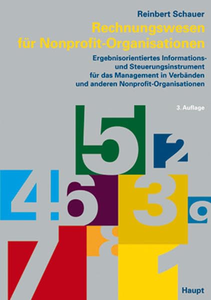 Rechnungswesen für Nonprofit-Organisationen: Ergebnisorientierts Informations- und Steuerungsinstrument für das Management in Verbänden und anderen Nonprofit-Organisationen (Public Management) Law
