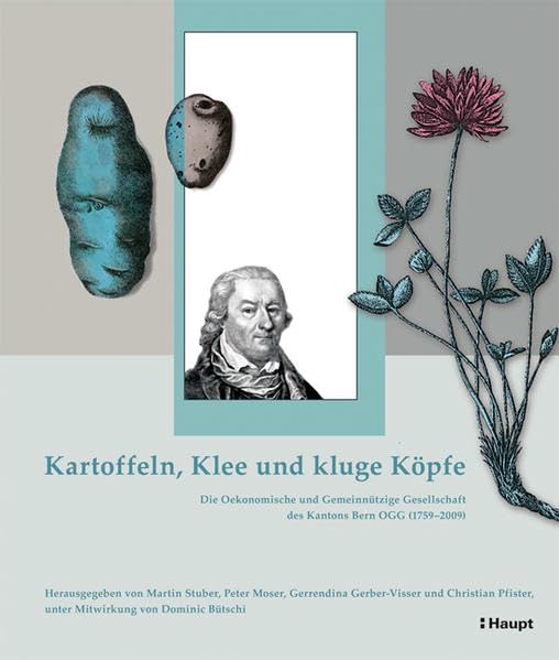 Kartoffeln, Klee und kluge Köpfe: Die Oekonomische und Gemeinnützige Gesellschaft des Kantons Bern OGG (1759-2009) Pop culture
