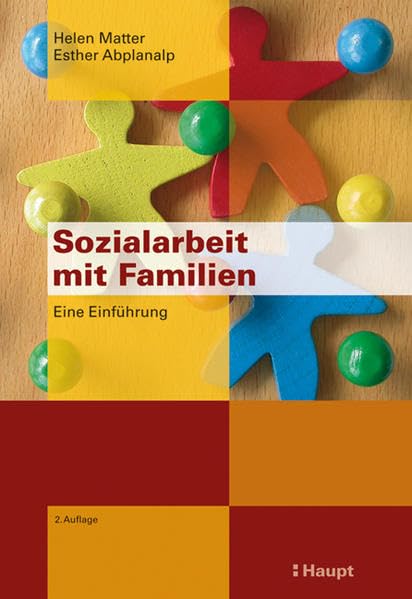 Sozialarbeit mit Familien: Eine Einführung Social Sciences