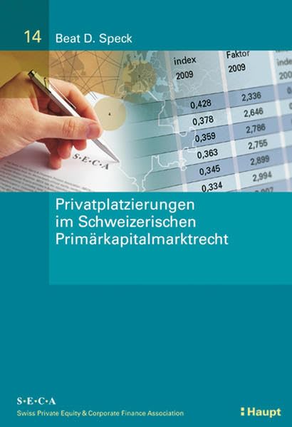 Privatplatzierungen im schweizerischen Primärkapitalmarktrecht (SECA) Law
