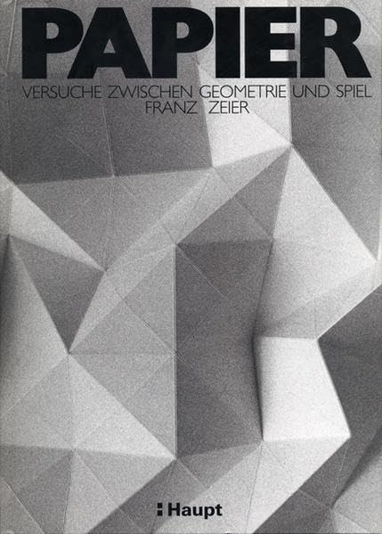 Papier: Versuche zwischen Geometrie und Spiel Film, Art & Culture