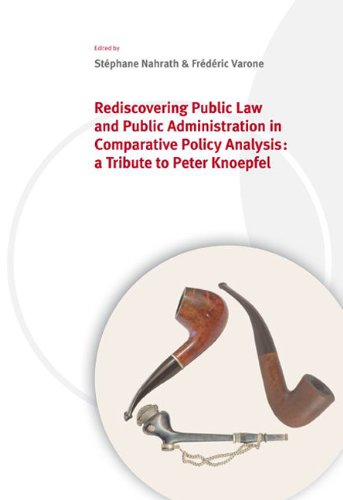 Rediscovering Public Law and Public Administration in Comparative Policy Analysis: a Tribute to Peter Knoepfel book