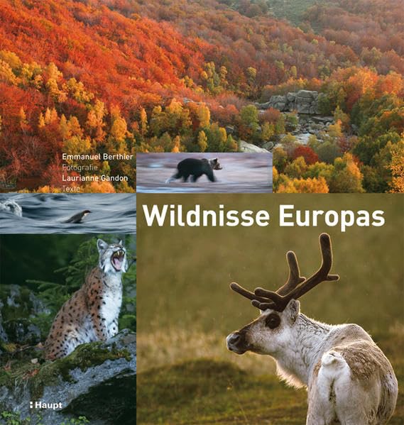 Wildnisse Europas: Entdeckungsreisen für Naturliebhaber Architecture
