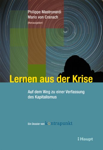 Lernen aus der Krise: Auf dem Weg zu einer Verfassung des Kapitalismus - ein Dossier von kontrapunkt Law
