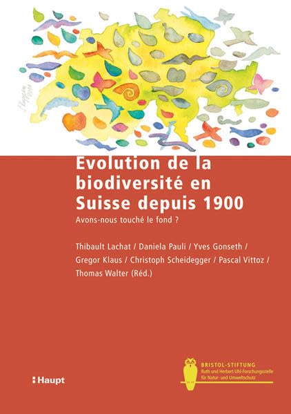 Evolution de la biodiversité en Suisse depuis 1900: Avons-nous touché le fond? (Bristol-Schriftenreihe) Mathematics
