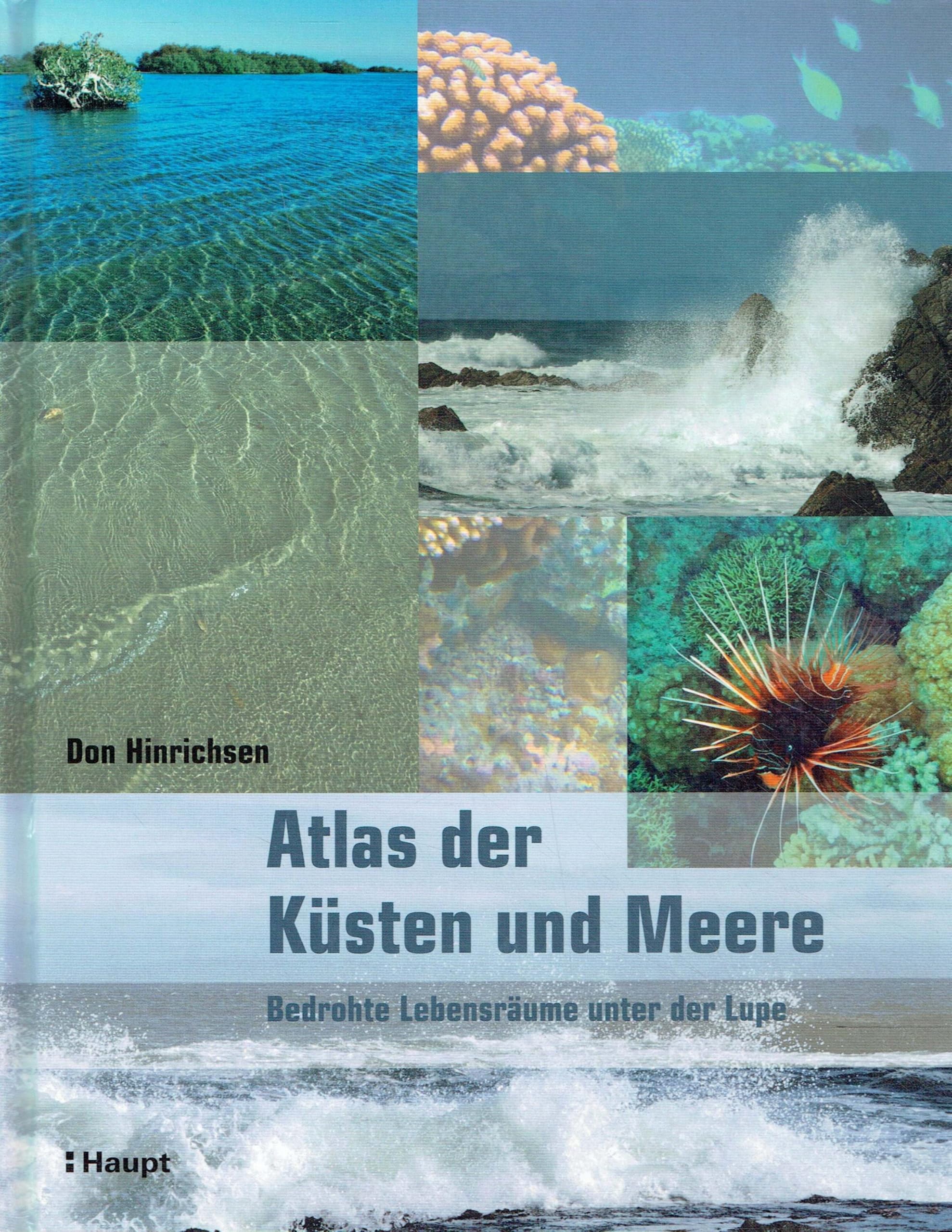 Atlas der Küsten und Meere: Bedrohte Lebensräume unter der Lupe Natural Sciences