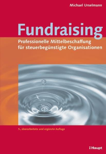 Fundraising: Professionelle Mittelbeschaffung für steuerbegünstigte Organisationen Law