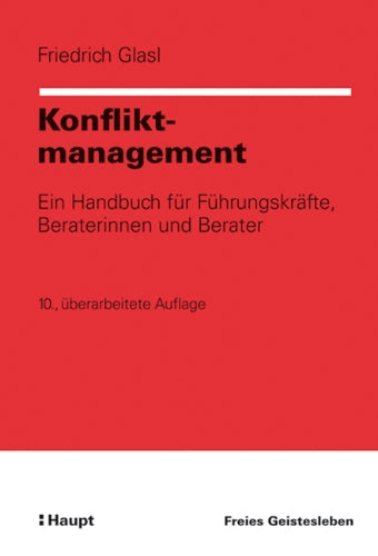 Konfliktmanagement: Win Handbuch für Führungskräfte, Beraterinnen und Berater (Organisationsentwicklung in der Praxis) Law