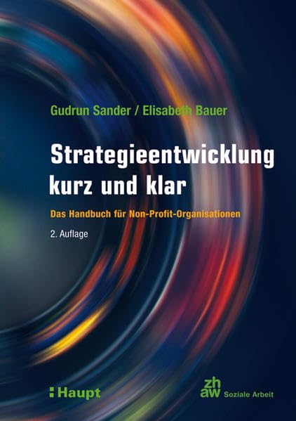Strategieentwicklung kurz und klar: Das Handbuch für Non-Profit-Organisationen Law