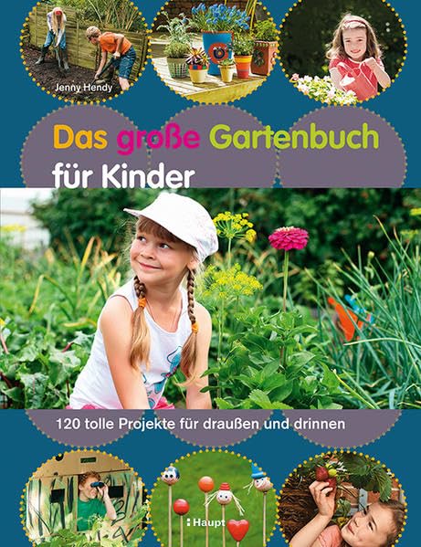 Das große Gartenbuch für Kinder Garden & Plants