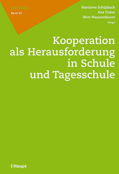 Kooperation als Herausforderung in Schule und Tagesschule Learning & Reference