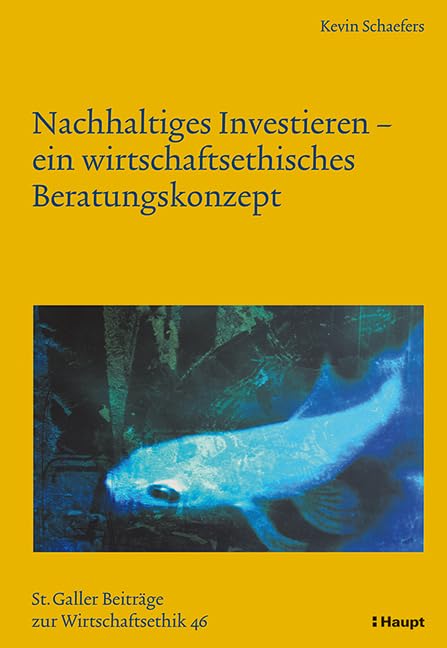 Nachhaltiges Investieren - ein wirtschaftsethisches Beratungskonzept book