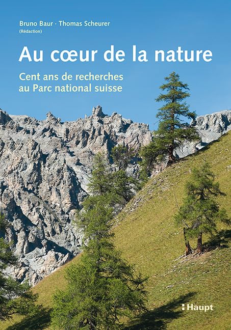 Au coeur de la nature: Cent ans de recherches au Parc National Suisse (Nationalpark-Forschung in der Schweiz) Mathematics