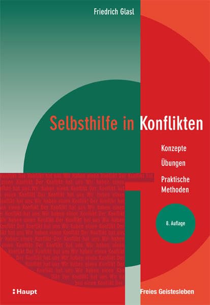 Selbsthilfe in Konflikten: Konzepte - Übungen - Praktische Methoden Law