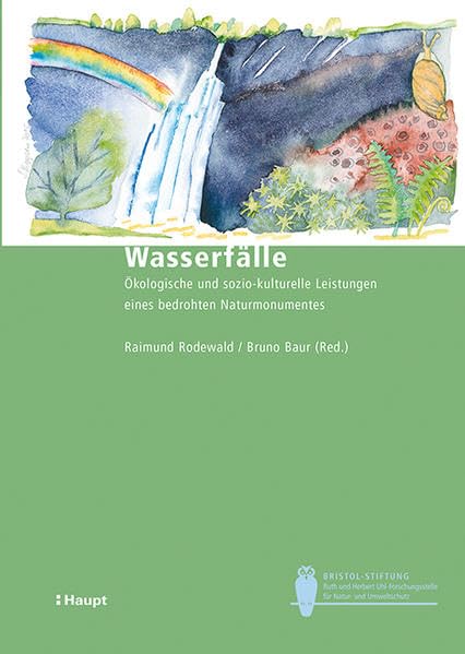 Wasserfälle: Ökologische und sozio-kulturelle Leistungen eines bedrohten Naturmonumentes (Bristol-Schriftenreihe) Mathematics