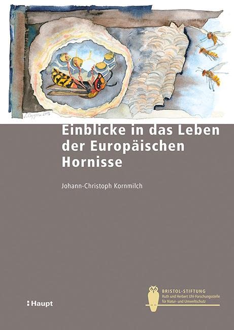 Einblicke in das Leben der Europäischen Hornisse (Bristol-Schriftenreihe) book