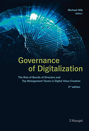 Governance of Digitalization: The Role of Boards of Directors and Top Management Teams in Digital Value Creation Law