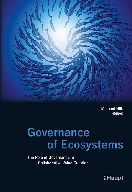 Governance of Ecosystems: The Role of Governance in Collaborative Value Creation Law