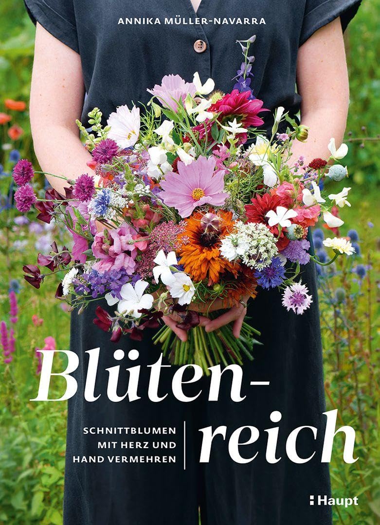 Blütenreich - Schnittblumen mit Herz und Hand vermehren Books