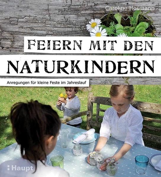 Feiern mit den Naturkindern Hobbies & Crafts