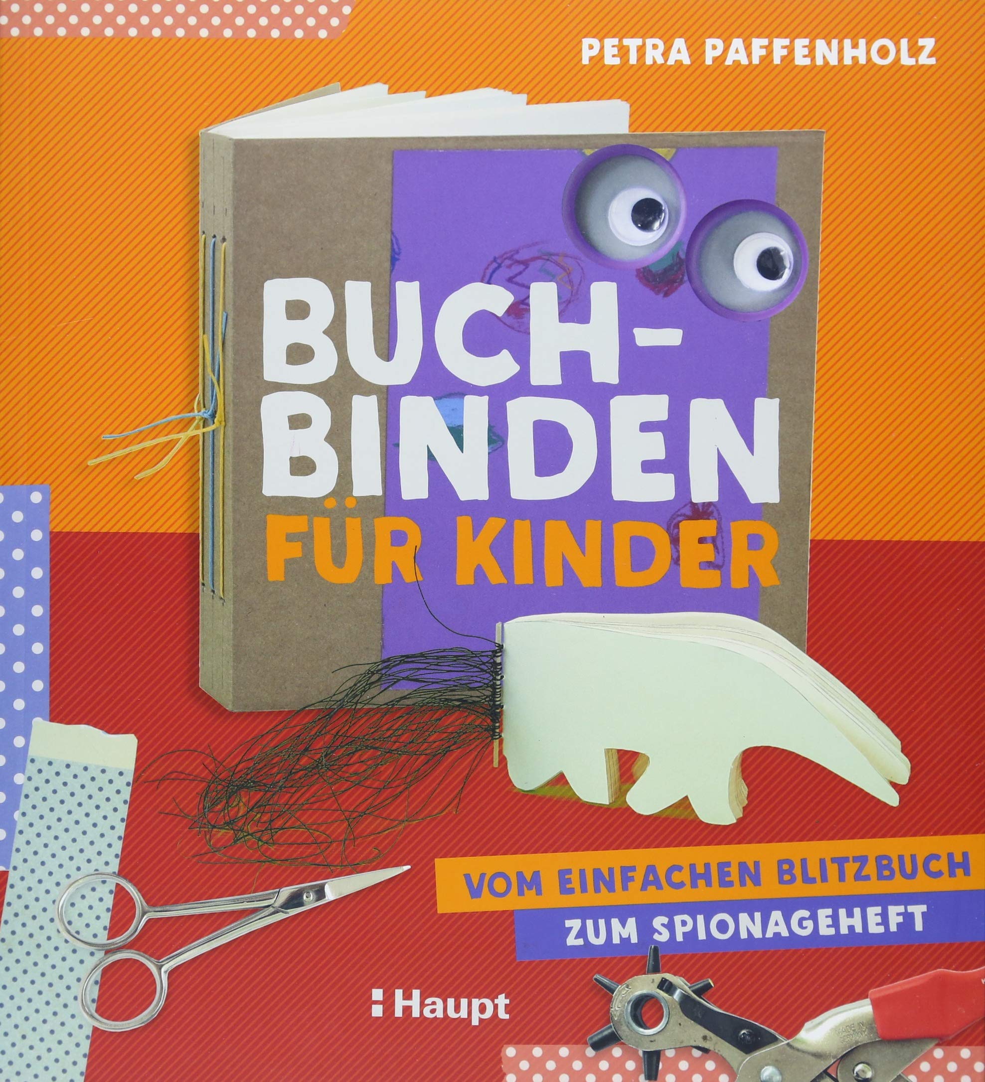 Buchbinden für Kinder: Vom einfachen Blitzbuch zum Spionageheft Film, Art & Culture