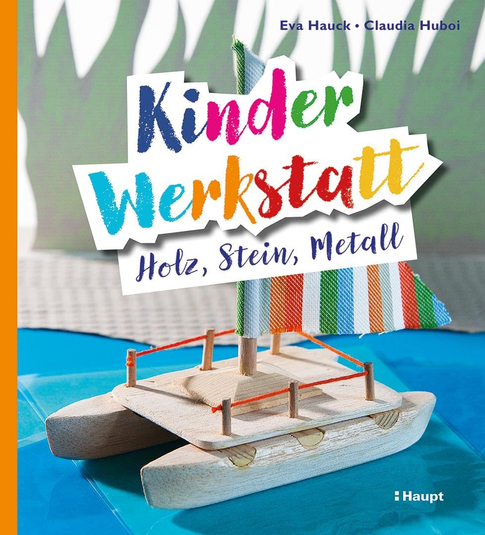 Kinder-Werkstatt Holz, Stein, Metall Books