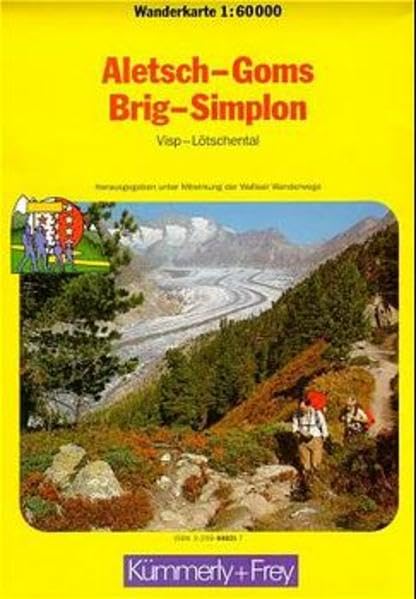 Kümmerly & Frey Karten, Aletsch, Goms, Brig, Simplon: Wanderkarte 1:60000. Visp - Lötschental - Simplon (Kümmerly+Frey Wanderkarte 1:60.000) Maps & Plans