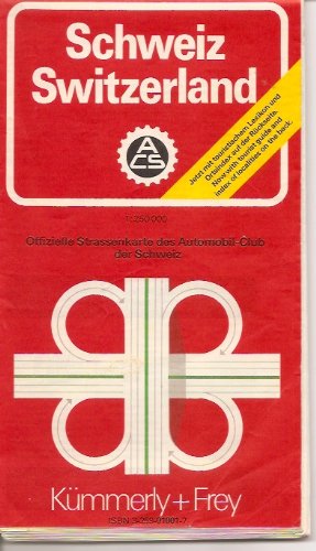 Schweiz / Switzerland / Suisse / Svizzera. 1: 250 000. Offizielle Straßenkarte des Automobil Club: Mit touristischem Lexikon, Ortsverzeichnis und Stadtübersichtsplänen. 1:275000 Leisure, Home & Garden