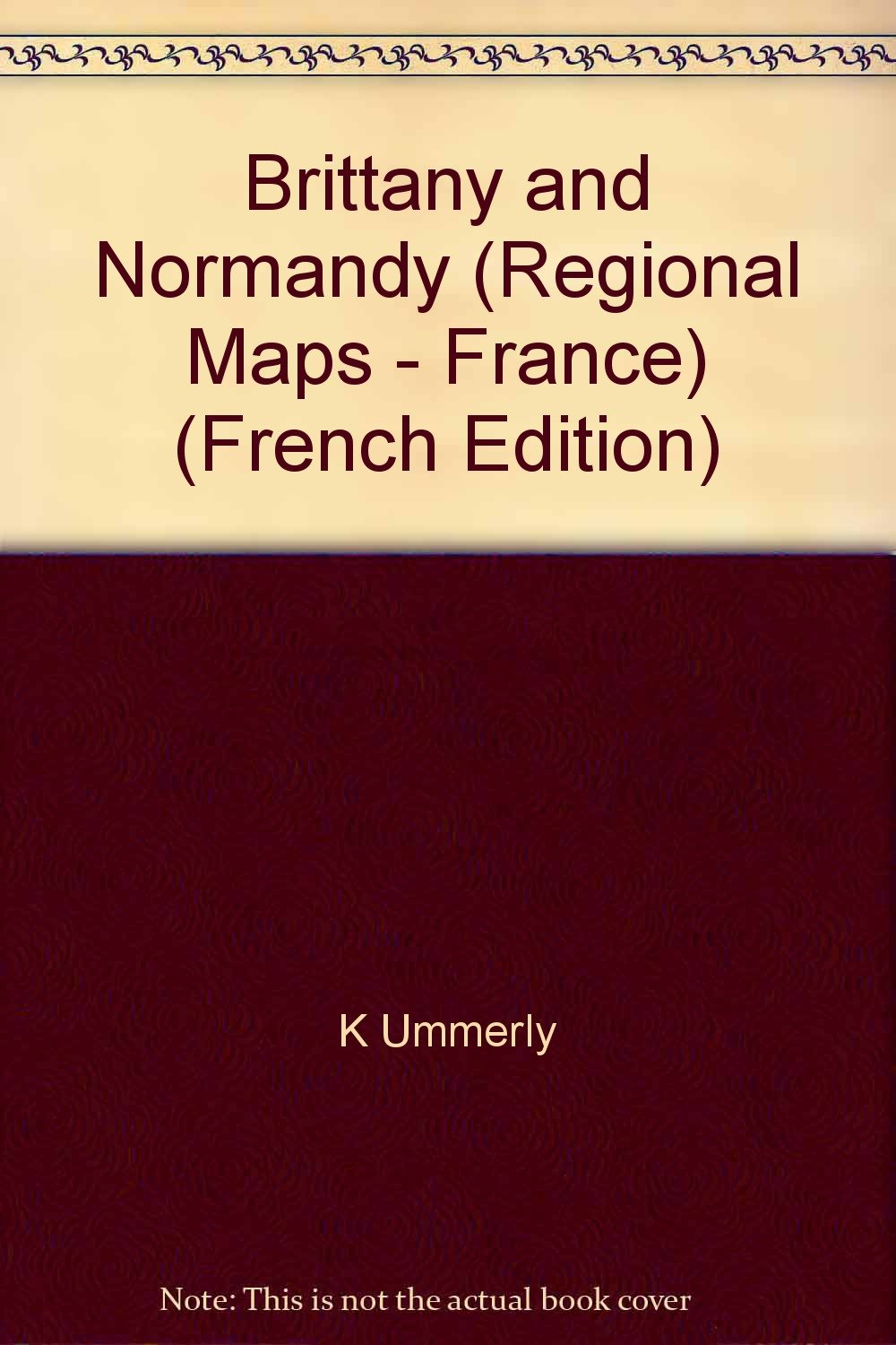 Kümmerly & Frey Karten, Bretagne, Normandie: Straßenkte. Maßst. 1 : 500.000 (Regional Maps - France) Leisure, Home & Garden