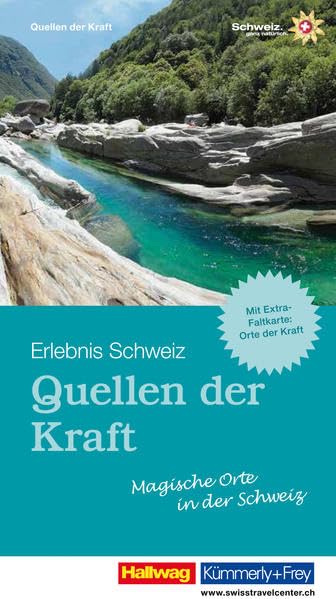 Quellen der Kraft - Magische Orte in der Schweiz: Erlebnis Schweiz (Kümmerly+Frey Freizeitbücher) Leisure, Home & Garden