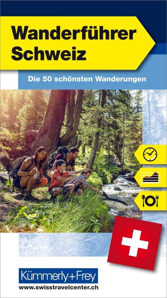 Schweiz Wanderführer: die 50 schönsten Wanderungen (Kümmerly+Frey Freizeitbücher) Leisure, Home & Garden