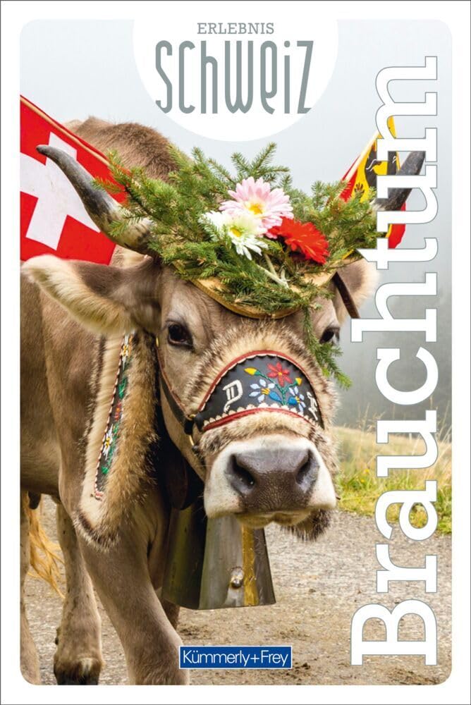 Kümmerly+Frey Erlebnis Schweiz Brauchtum - Freizeitführer: Inspirationsbuch mit Ausflugsideen für jeden Geschmack in der gesamten Schweiz Leisure, Home & Garden