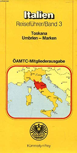 Reiseführer Italien III. Toskana, Umbrien, Marken. Offizieller Führer des Touring Club Italien Books
