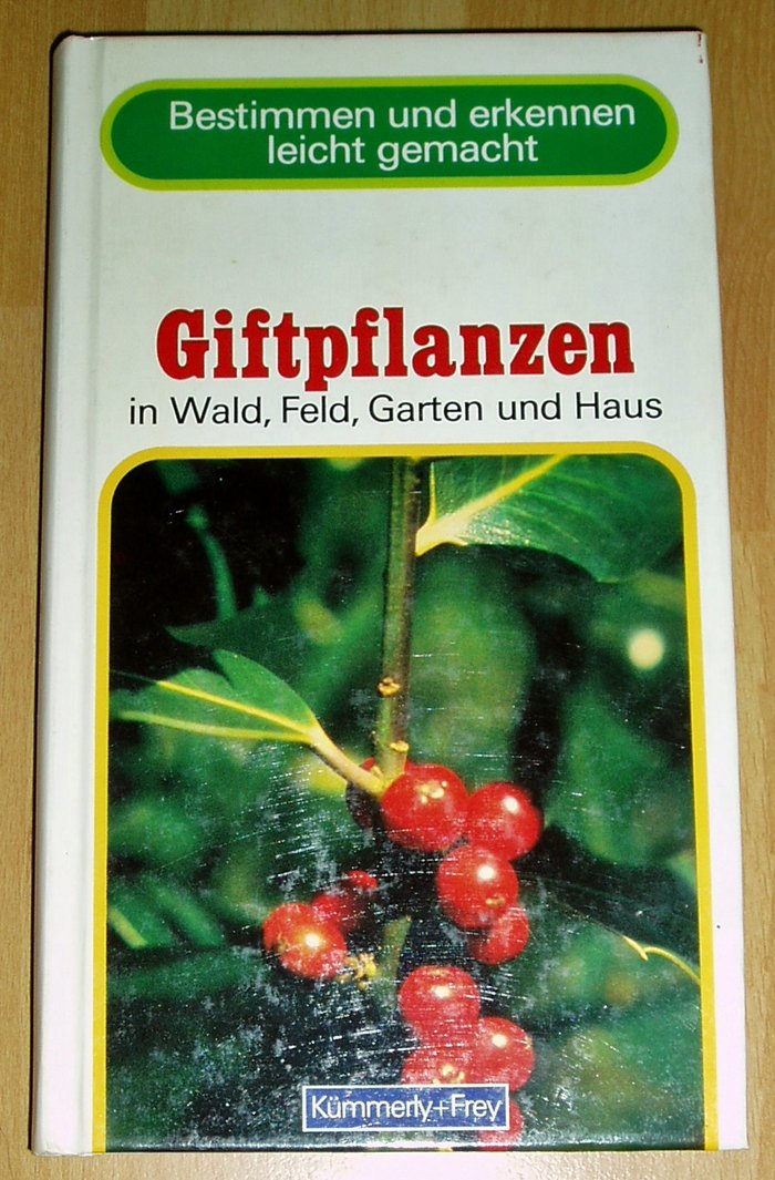 Product Image: Giftpflanzen in Wald, Feld , Garten und Haus .