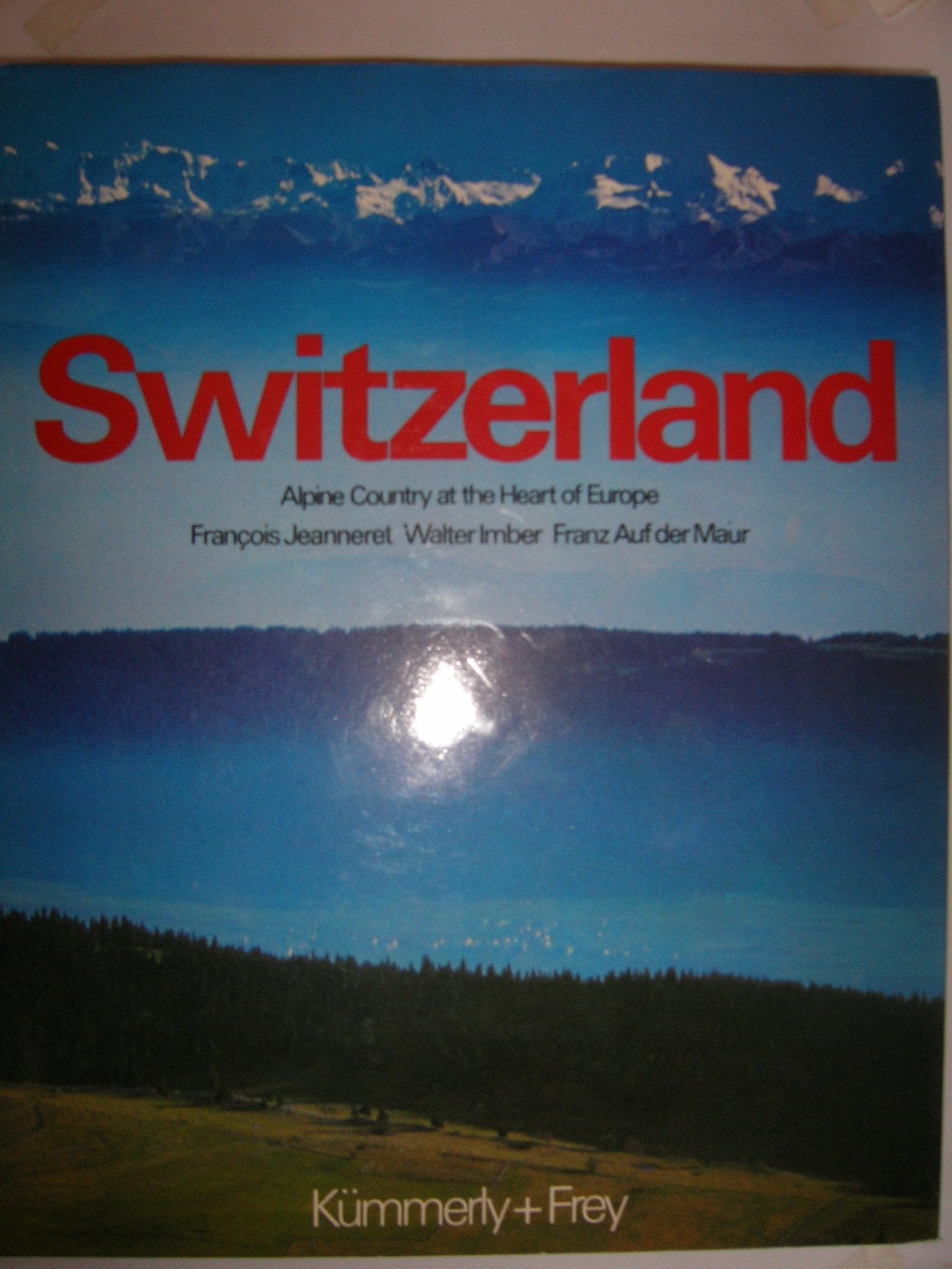 Switzerland: Alpine country at the heart of Europe book