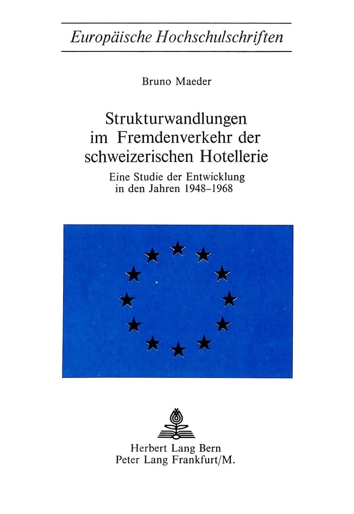 Strukturwandlungen im Fremdenverkehr der schweizerischen Hotellerie Law