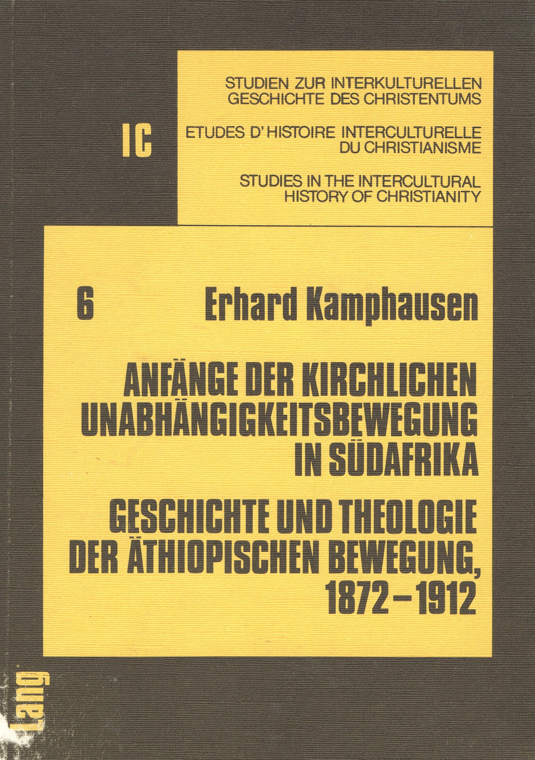 Anfänge der kirchlichen Unabhängigkeitsbewegung in Südafrika : Geschichte und Theologie der Äthiopischen Bewegung 1872-1912 (Studien zur ... History of Christianity) (Édition allemande) book