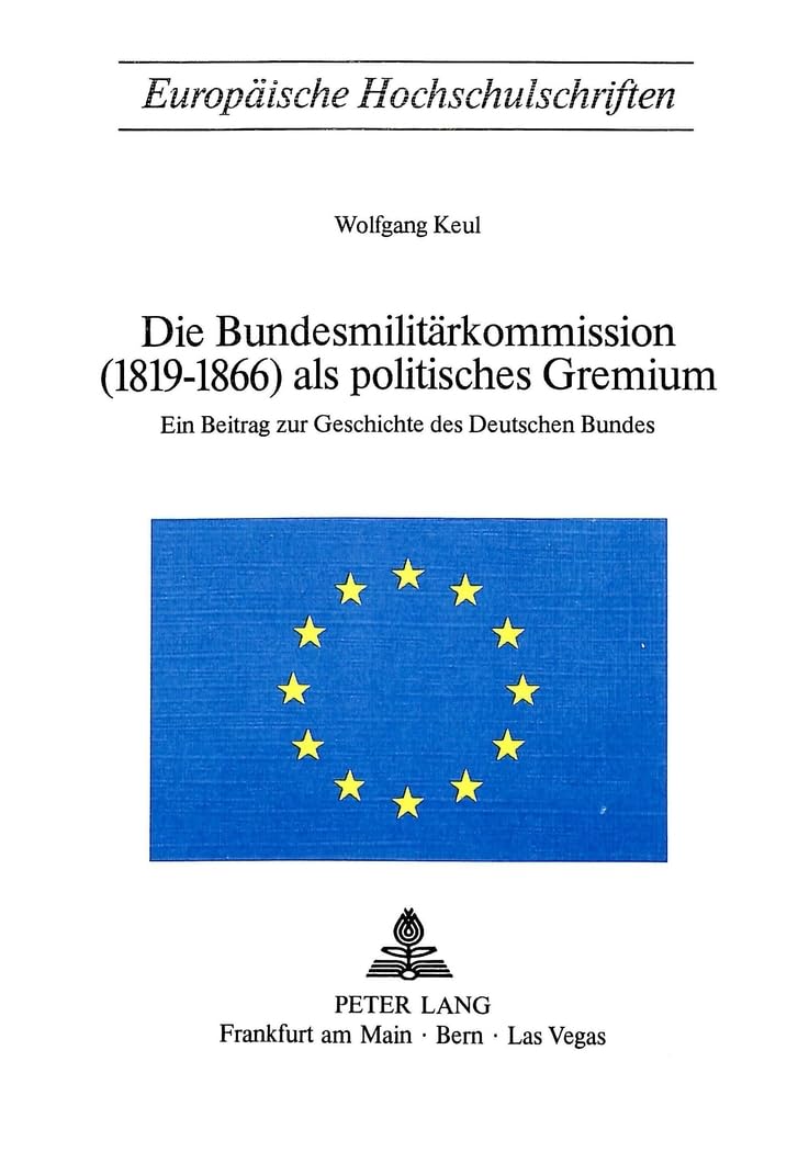 Die Bundesmilitärkommission (1819-1866) als politisches Gremium Law