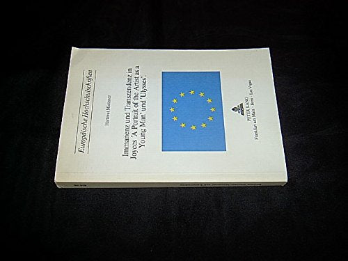 Immanenz und Transzendenz in Joyces «A Portrait of the Artist as a Young Man» und «Ulysses» (Europäische Hochschulschriften / European University ... 14: Langue et littérature anglo-saxonnes) Contemporary literature Books