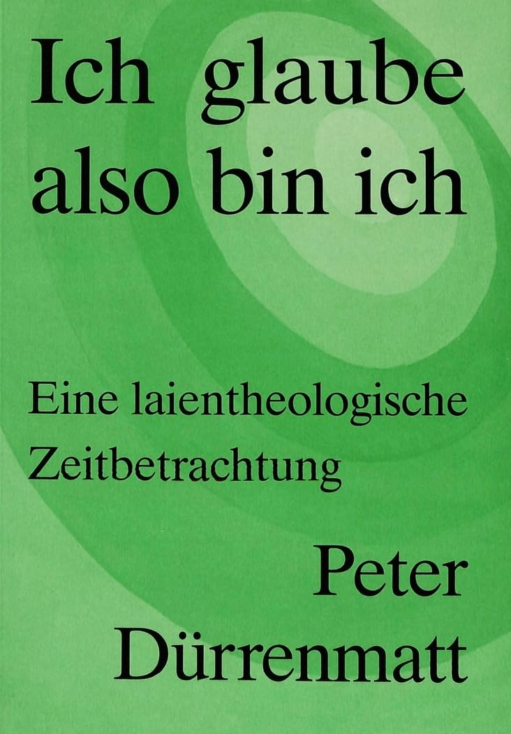 Peter Dürrenmatt: Ich glaube, also bin ich Philosophy
