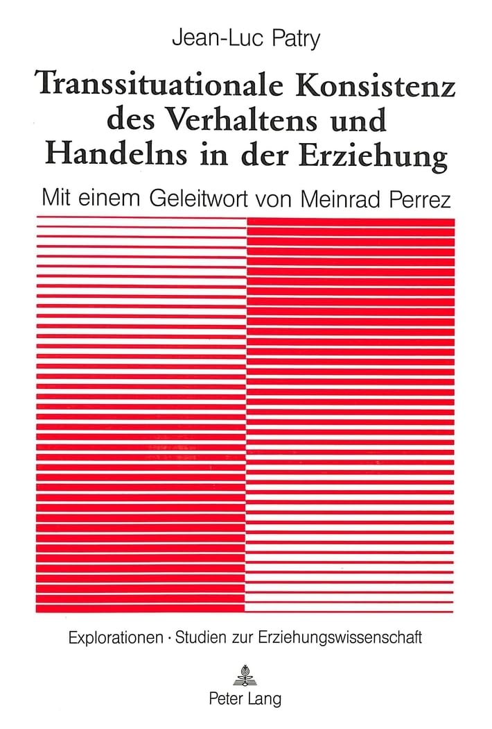 Transsituationale Konsistenz des Verhaltens und Handelns in der Erziehung General education