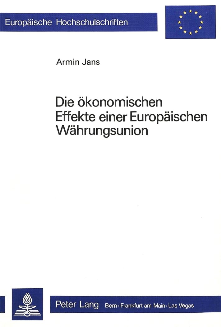 Die ökonomischen Effekte einer europäischen Währungsunion Law