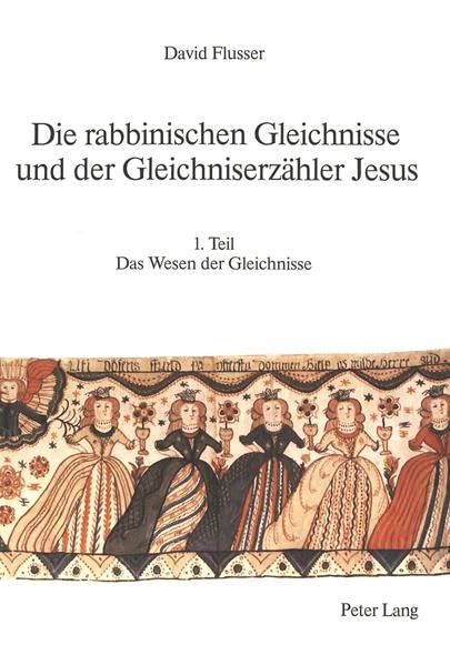 Die rabbinischen Gleichnisse und der Gleichniserzähler Jesus (Judaica et Christiana) Books
